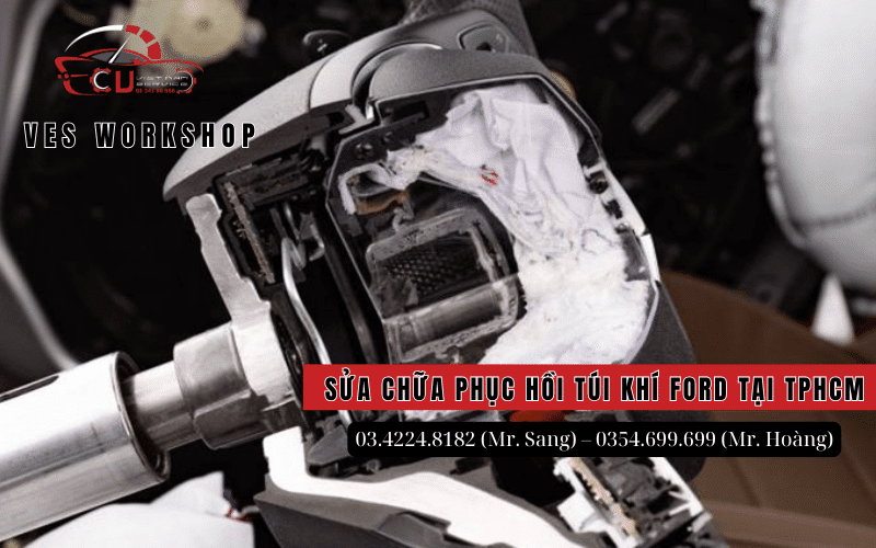 VES Workshop - Địa chỉ sửa chữa phục HỒI HỆ THỐNG túi khí Ford tại TPHCM
